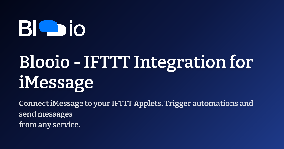 IFTTT Integration for iMessage - Connect Your Apps | Blooio